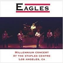 Eagles - 2000 The Millennium Concert